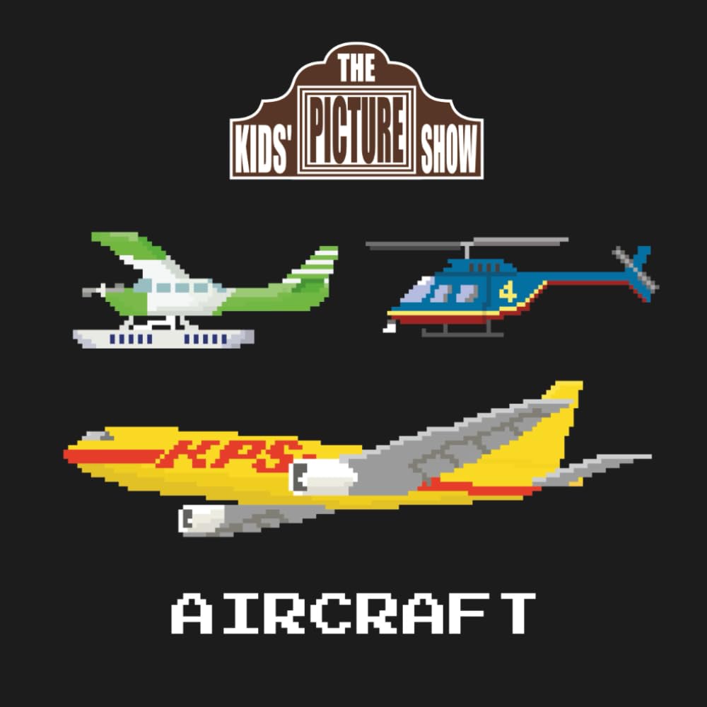 Aircraft (The Kids' Picture Show)