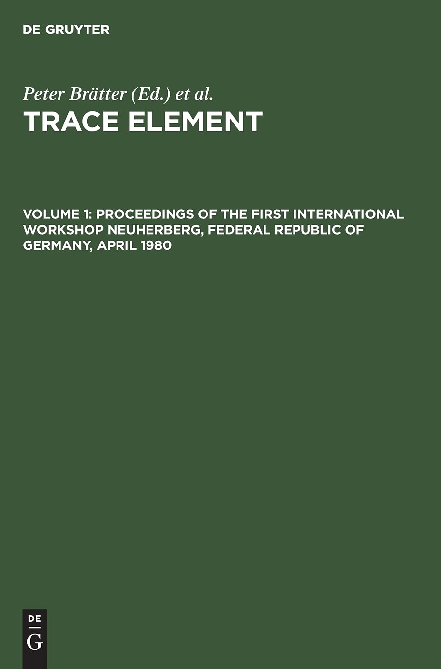 Proceedings of the First International Workshop Neuherberg, Federal Republic of Germany, April 1980