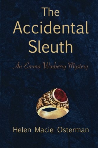 The Accidental Sleuth, an Emma Winberry Mystery