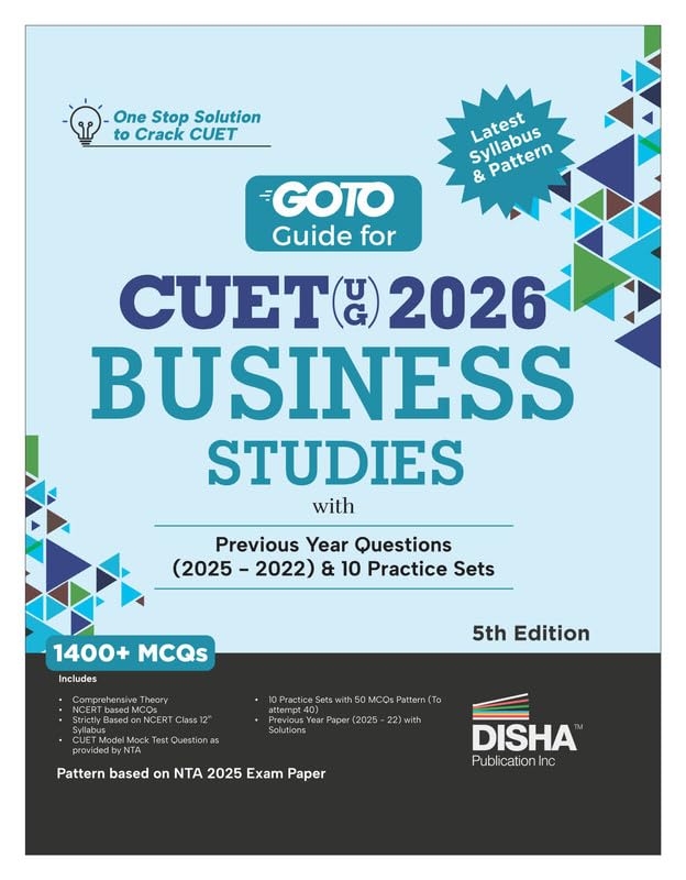 Image of Disha GoTo Guide for CUET (UG) 2026 Business Studies with Previous Year Questions (2022 - 2025) & 10 Practice Sets 5th Edition | NCERT Coverage with PYQs & Practice Question Bank