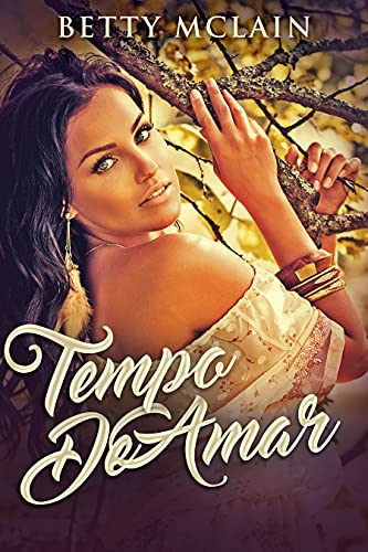 Tempo De Amar: Em Português