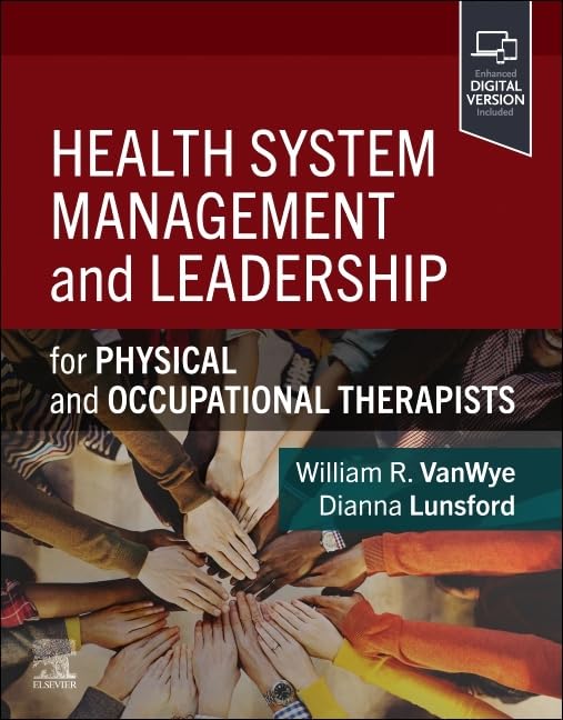 Health System Management and Leadership: for Physical and Occupational Therapists      1st Edition