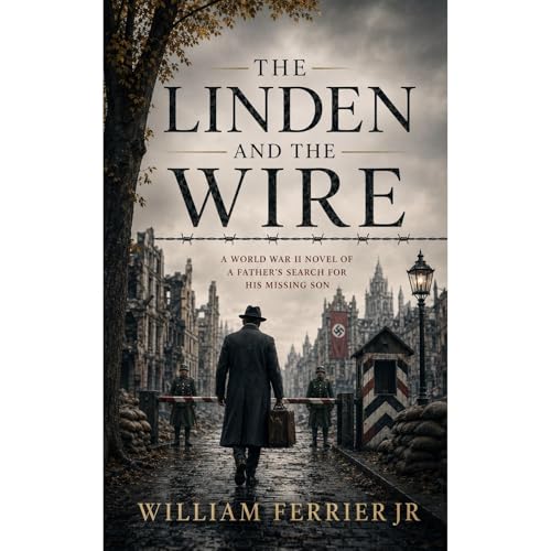 The Linden and the Wire Audiobook By William Ferrier Jr. cover art