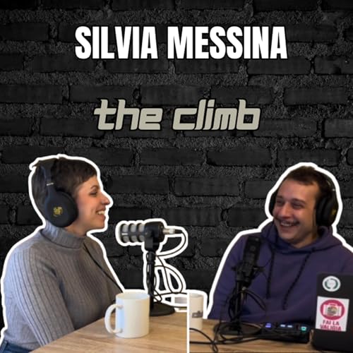 SILVIA MESSINA | L' autoironia mi ha salvata! THE CLIMB Stories ST.2/EP.10