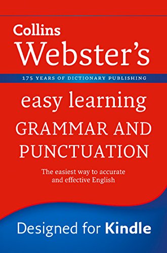 Grammar and Punctuation: Your essential guide to accurate English (Collins Webster’s Easy Learning)