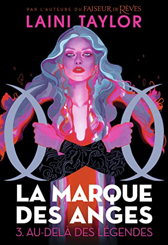 LA MARQUE DES ANGES 3 - AU-DELA DES LEGENDES