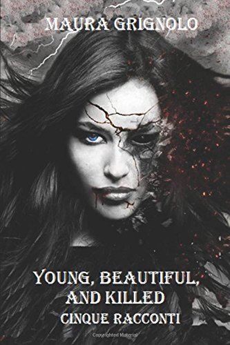 Young, Beautiful And Killed Young, Beautiful And Killed