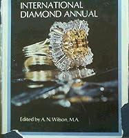 International Diamond Annual A Review Of The World's Diamond Industry And Trade Volume 1, 1971 B00AGM2D9S Book Cover