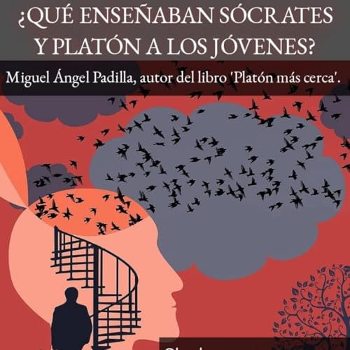 Charla &iquest;QU&Eacute; ENSE&Ntilde;ABAN S&Oacute;CRATES Y PLAT&Oacute;N A LOS J&Oacute;VENES?