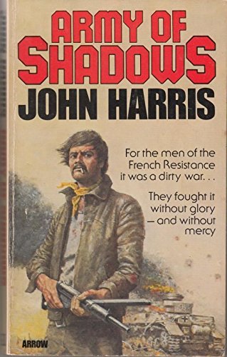 Army Of Shadows 0099164302 Book Cover