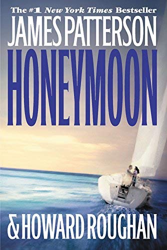 Honeymoon by James Patterson, Howard Roughan (2005) Hardcover