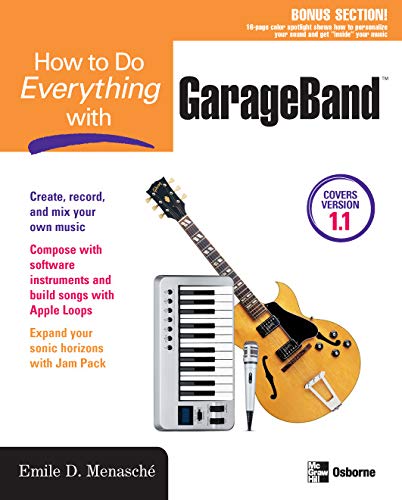 How to Do Everything with GarageBand