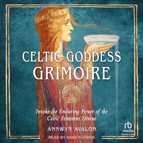 Celtic Goddess Grimoire by Annwyn Avalon episode artwork