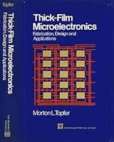 Thick-Film Microelectronics: Fabrication, Design and Applications 0442285647 Book Cover