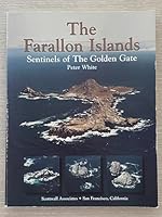 The Farallon Islands: Sentinels of the Golden Gate. 0942087100 Book Cover