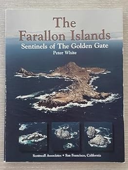 Paperback The Farallon Islands: Sentinels of the Golden Gate. Book