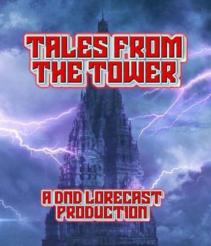 Tales from the Tower: Dragons of Sandstone City, pt. I