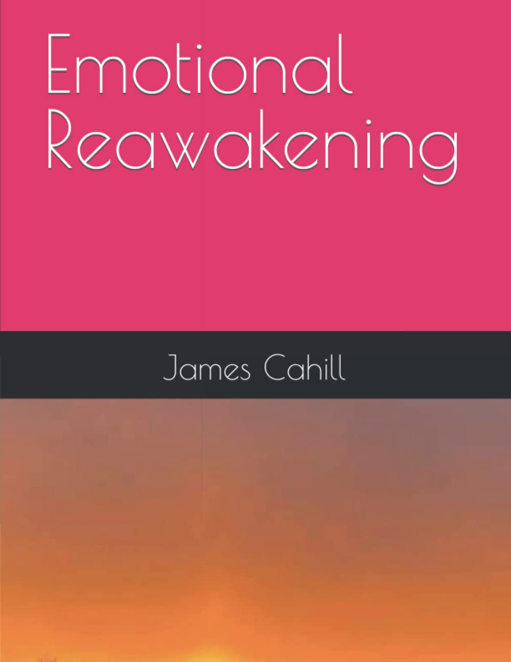 Emotional Reawakening (Cahill chronicles)