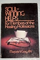 Soul-winning helps: For members of the healing professions B0006CJGQ6 Book Cover