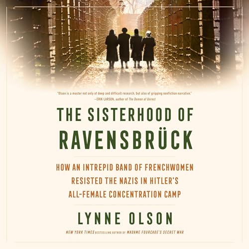 The Sisterhood of Ravensbr&amp;uuml;ck (Written by Lynne Olson) episode artwork