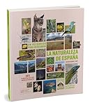 Un recorrido para descubrir la Naturaleza de Españ...: