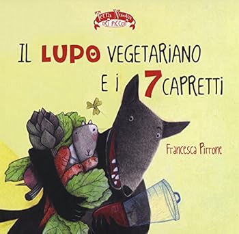 Hardcover Il lupo vegetariano e i 7 capretti [Italian] Book