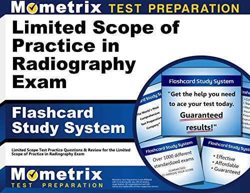 Limited Scope of Practice in Radiography Exam Flashcard Study System: Limited Scope Test Practice Questions & Review for the Limited Scope of Practice in Radiography Exam (Cards)