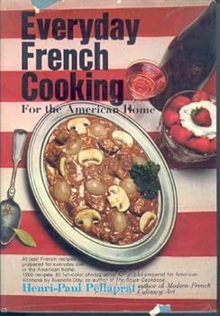 Hardcover Everyday French cooking for the American home Book