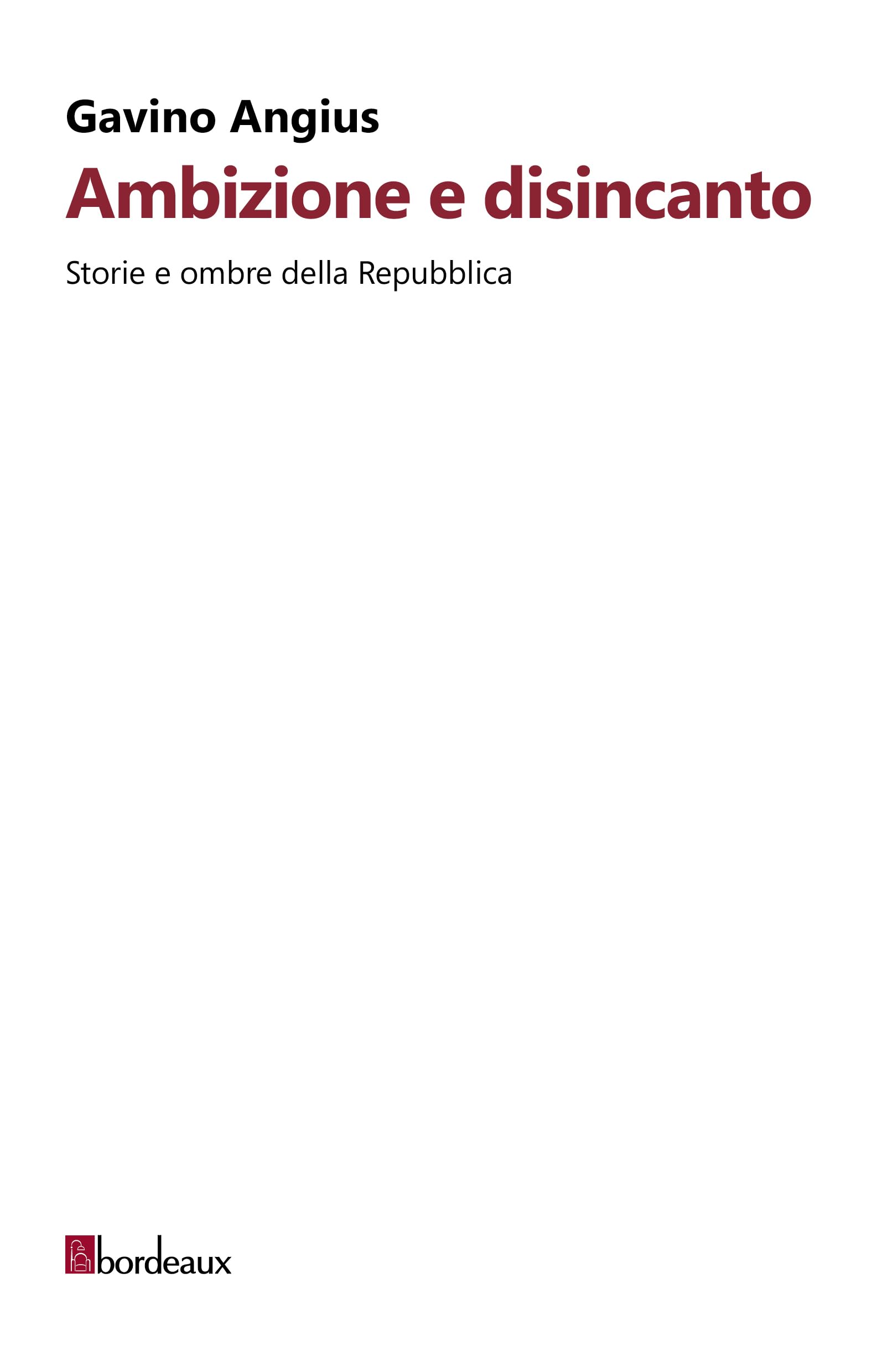 Ambizione e disincanto