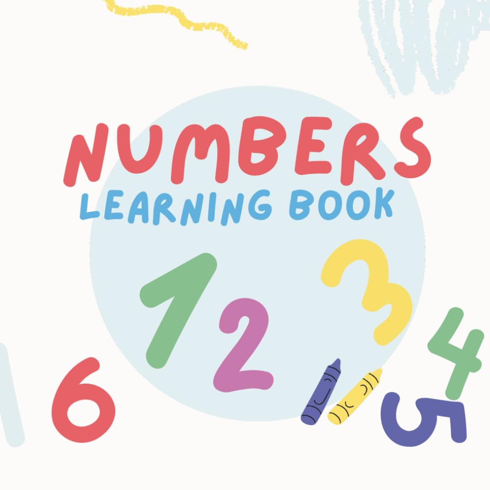 Numbers Learning Book: 123’s Activity Book, learning numbers, trace and practice and colour