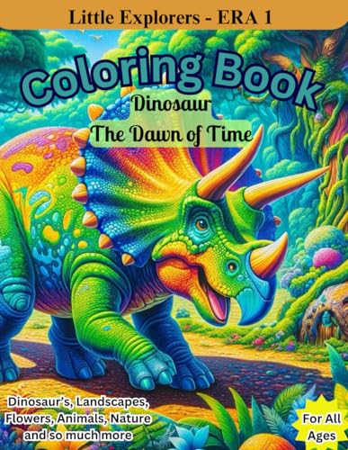 The Dawn of Time: Little Explorers' Time Travel Adventure Coloring Book