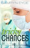 Tricky Chances: The Clinical Years (Tricky Series Book 2)