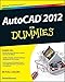 AutoCAD 2012 For Dummies