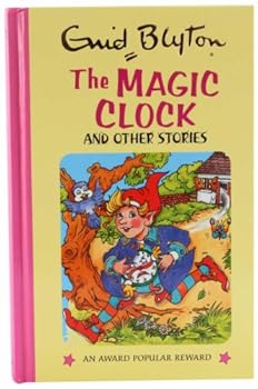 Hardcover The Magic Clock and Other Stories (Enid Blyton's Popular Rewards Series 5) Book