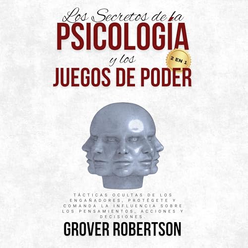 Page de couverture de Los Secretos de la Psicolog&iacute;a y los Juegos de Poder (2 en 1)