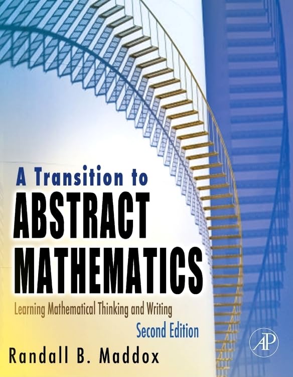 Buy A Transition to Abstract Mathematics: Learning Mathematical Thinking and Writing — BookShops.in