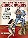The Truth About Chuck Norris: 400 Facts About the World's Greatest Human