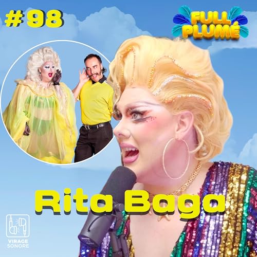 &Eacute;pisode 98 : Rita Baga replume les déménagements