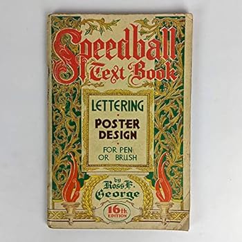 Speedball text book;: Lettering, poster design for pen or brush,