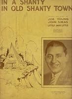 In A Shanty In Old Shanty Town [Sheet Music] B00FD7XKIO Book Cover