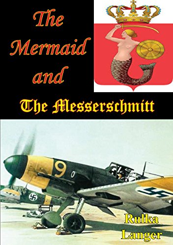 The Mermaid And The Messerschmitt