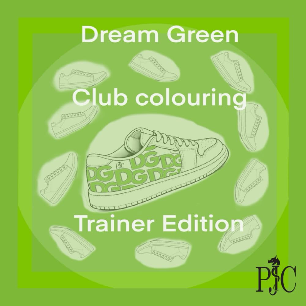 Dream Green : Club Colouring: Trainer Edition (PJC - Colouring-in Books)