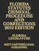 FLORIDA STATUTES CRIMINAL PROCEDURE AND CORRECTIONS 2019 EDITION: WEST HARTFORD LEGAL PUBLISHING