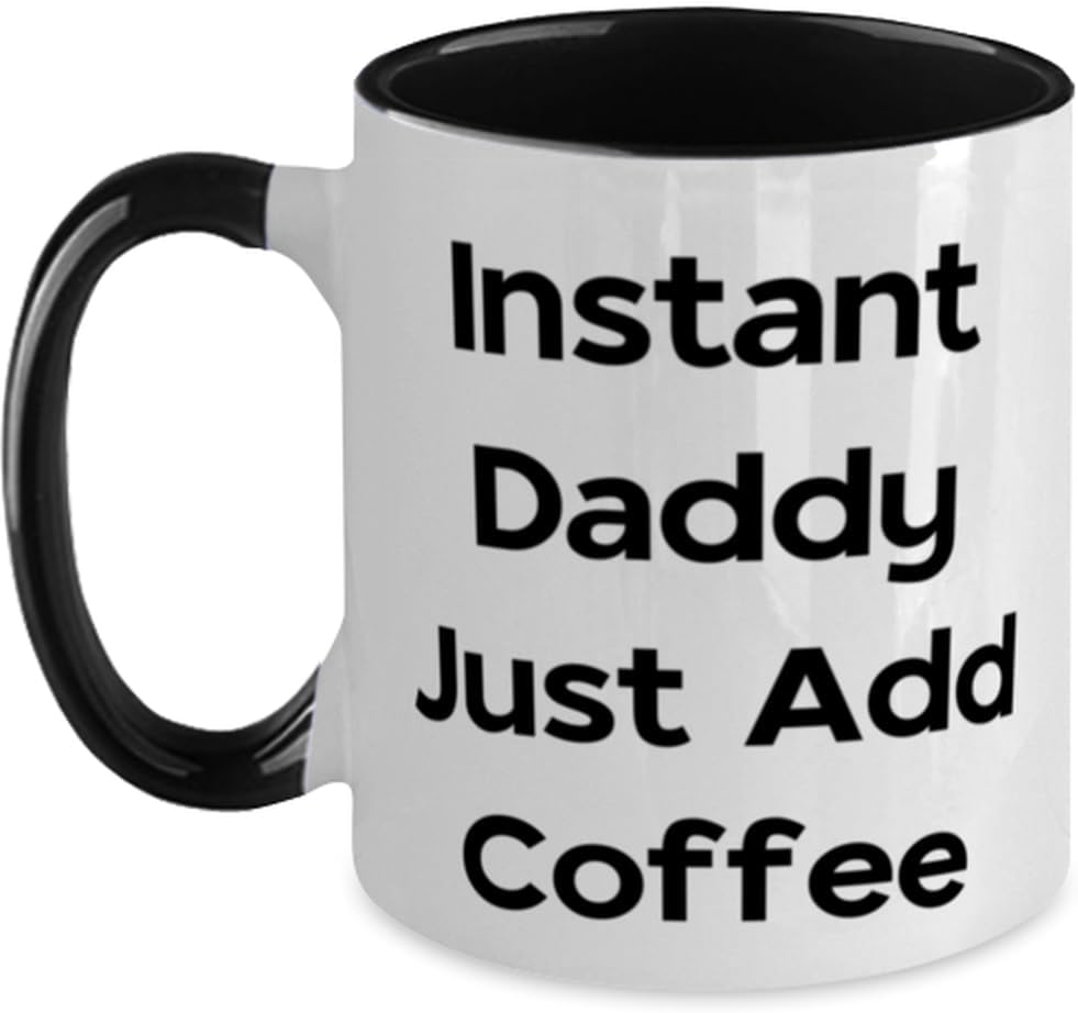 Funny Daddy Gifts, Instant Daddy Just Add Coffee, Daddy Two Tone 11oz Mug From Daughter, Gifts For Father, Fathers Day, Gift ideas, Dad jokes, Funny gifts for dad, Humorous gifts for father