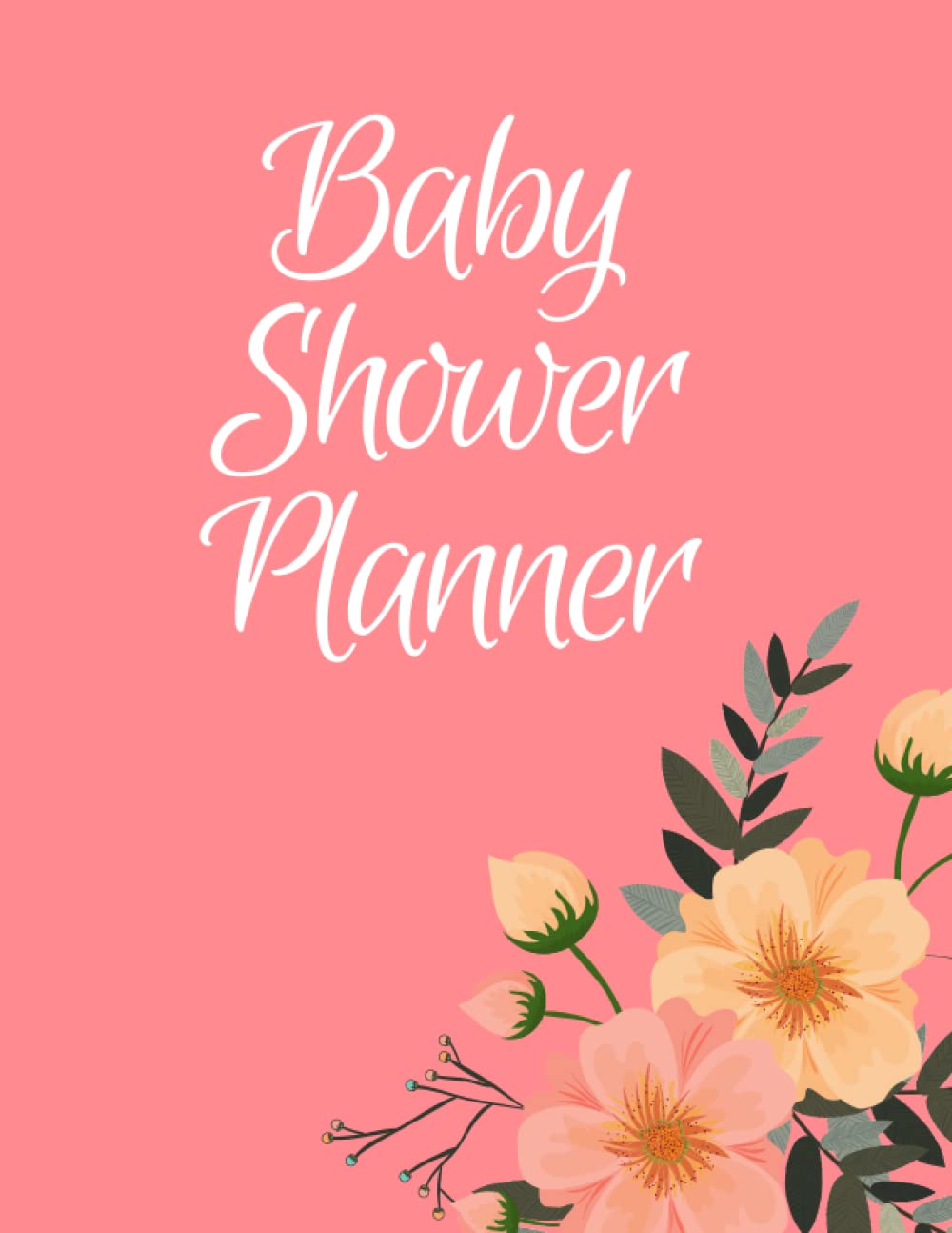 Baby Shower Planner: Planning and Organizing Notebook Journal with Schedule, Inspiration Board, Budget and Invitation List