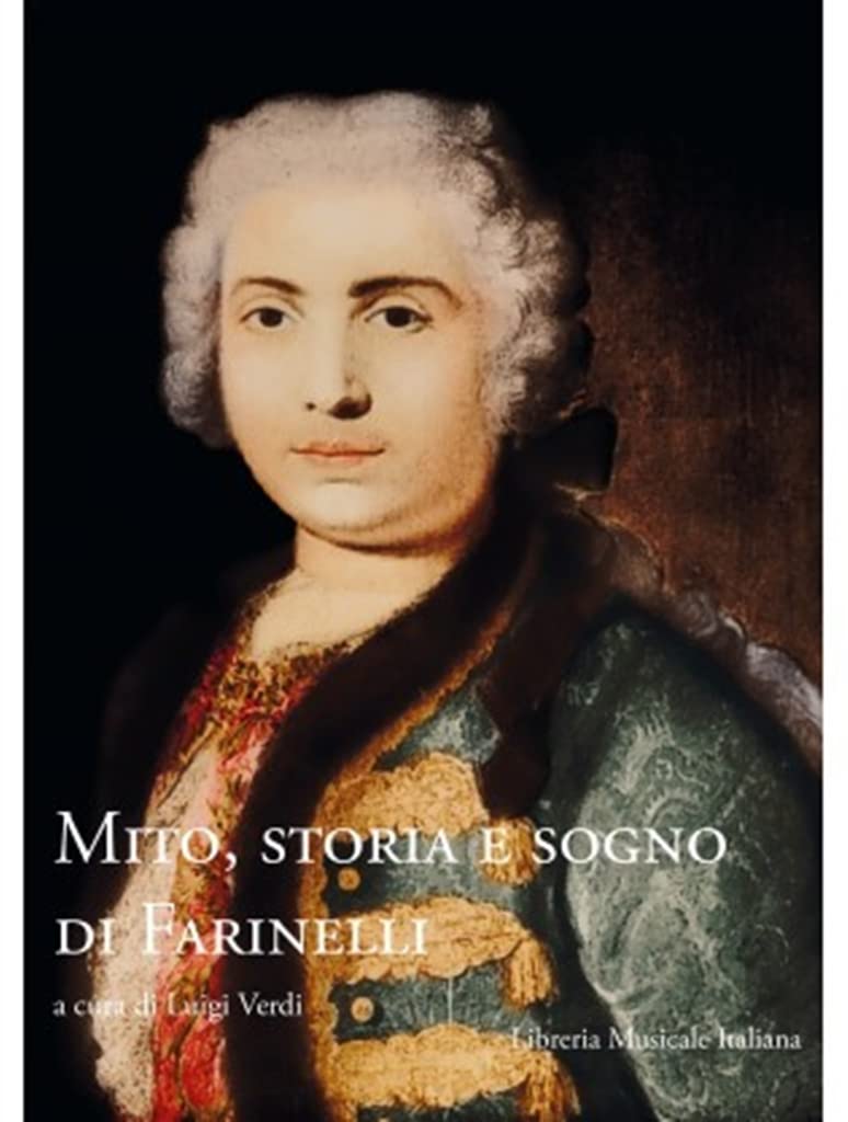 Mito, Storia E Sogno Di Farinelli - 4