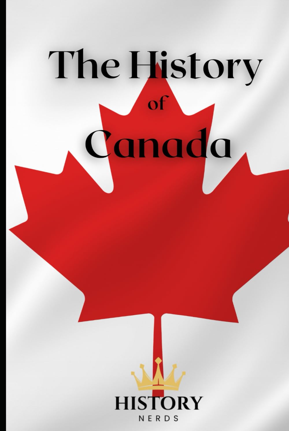The History of Canada