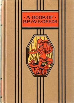 Hardcover A Book of Brave Deeds Book