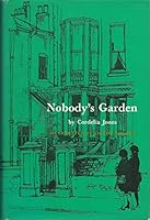 Nobody's Garden B000Q7K4WQ Book Cover