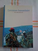 L'Aventure humanitaire 207053247X Book Cover